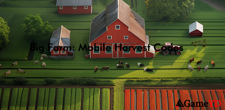 Big Farm Mobile Harvest Redeem Codes 2025 (By Goodgame Studios)