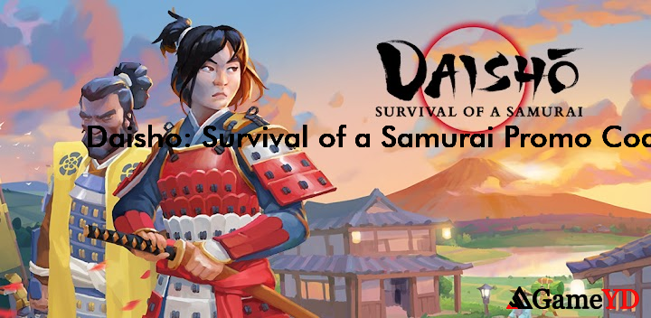 Daisho Survival of a Samurai Gift Codes 2025 (By Colossi Games)
