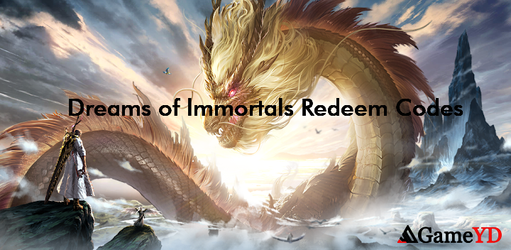 Dreams of lmmortals Promo Codes 2025 (By iToGame)