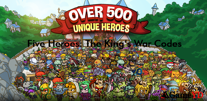 Five Heroes The Kings War Codes 2025 (By Banditos Studio)