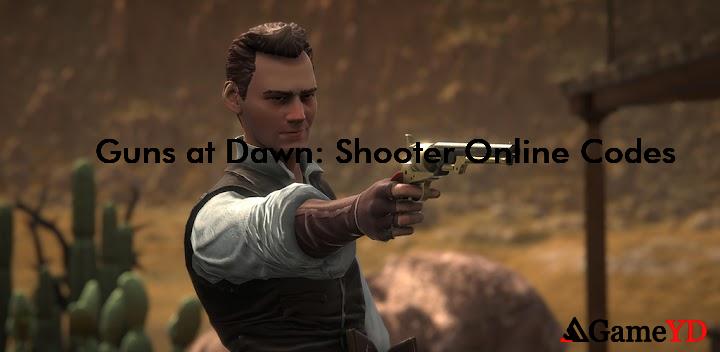 Guns at Dawn Shooter Online Codes 2025 (By Viva Games Studios)