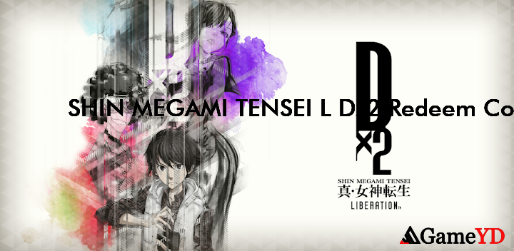 SHIN MEGAMI TENSEI L Dx2 Codes 2025 (By SEGA CORPORATION)
