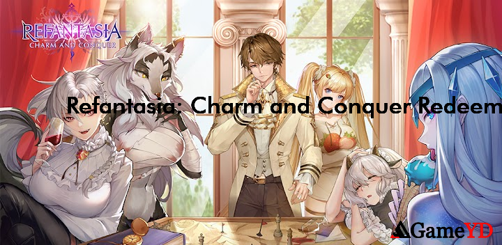 Refantasia Charm and Conquer Redeem Codes 2025 (By NATASKY GAMES LIMITED)