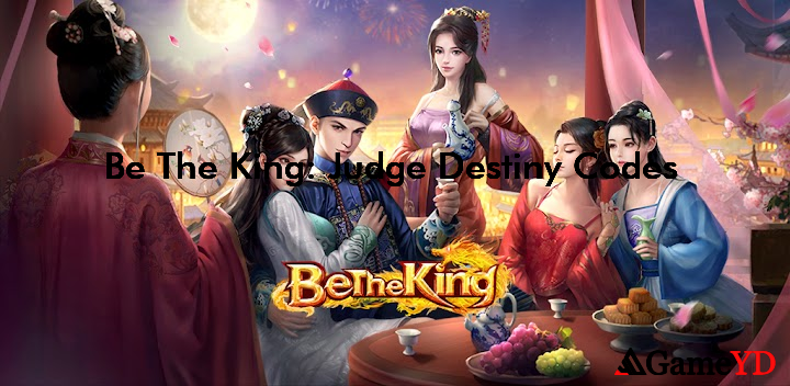 Be The King Judge Destiny Codes 2025 (By CHUANG COOL ENTERTAINMENT)