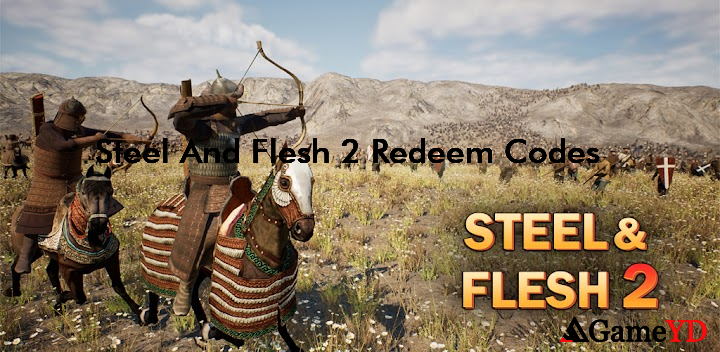 Steel And Flesh 2 Codes 2025 (By Virtual Studio Team)
