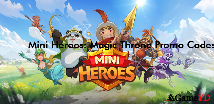 Mini Heroes Magic Throne Codes 2025 (By MAX GAME PTE.LTD.)
