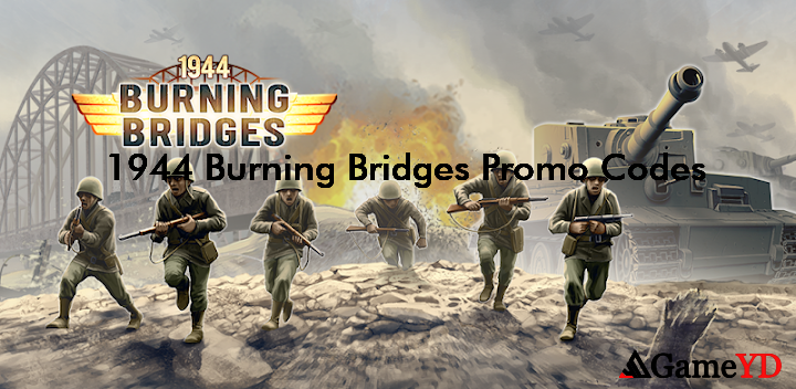 1944 Burning Bridges Codes 2025 (By HandyGames)