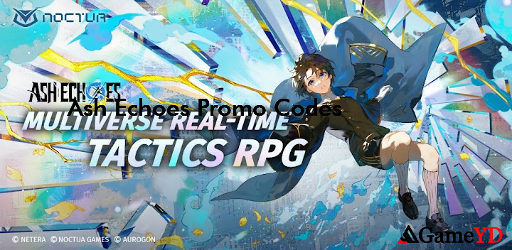 Ash Echoes Codes 2025 (By Noctua Games)