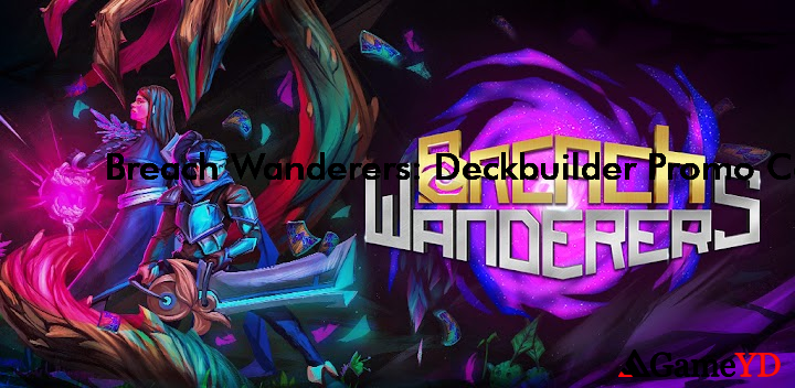 Breach Wanderers Deckbuilder Codes 2025 (By Baronnerie Games)