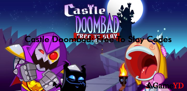 Castle Doombad Free To Slay Codes 2025 (By Grumpyface)