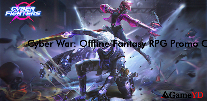 Cyber Fighter Offline Fantasy Codes 2025 (By Putaleng)