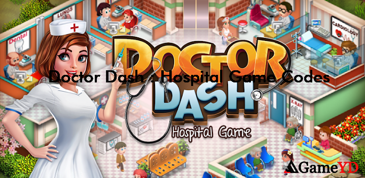 Doctor Dash Hospital Game Promo Codes 2025 (By Happy Mobile Game)