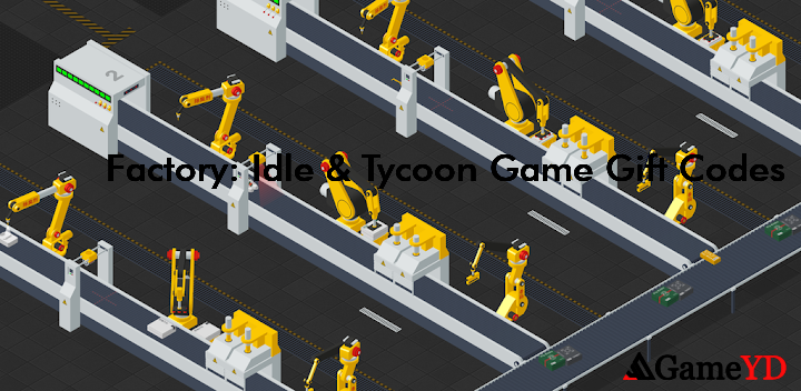 Factory Idle Tycoon Game Codes 2025 (By Brightika, Inc.)