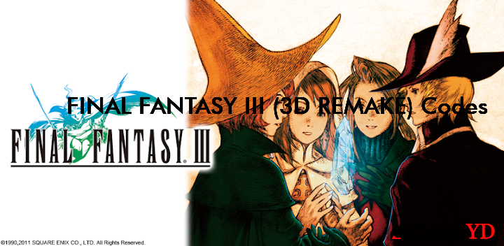 FINAL FANTASY III 3D REMAKE Gift Codes 2025 (By SQUARE ENIX Co.,Ltd.)