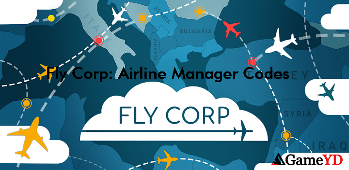 Fly Corp Airline Manager Gift Codes 2025 (By CASUAL AZUR GAMES)