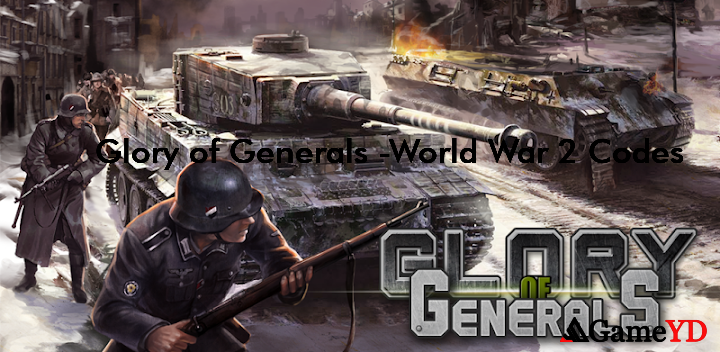 Glory of Generals World War 2 Codes 2025 (By EasyTech Games)