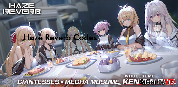 Haze Reverb Codes 2025 (By GENMUGAME CO., LTD.)