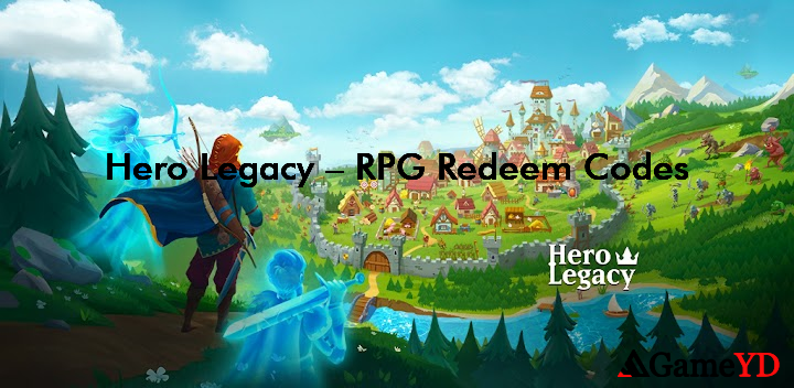 Hero Legacy RPG Redeem Codes 2025 (By Gamesture sp. z o.o.)