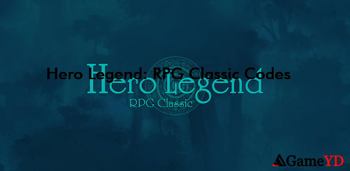 Hero Legend RPG Classic Codes 2025 (By Onion Studios)