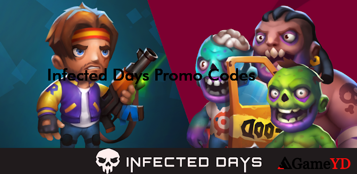 Infected Days Promo Codes 2025 (By TitanGamesStudio)
