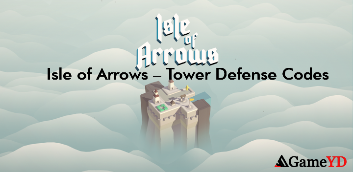 Isle of Arrows Tower Defense Promo Codes 2025 (By Studio Gridpop Inc)