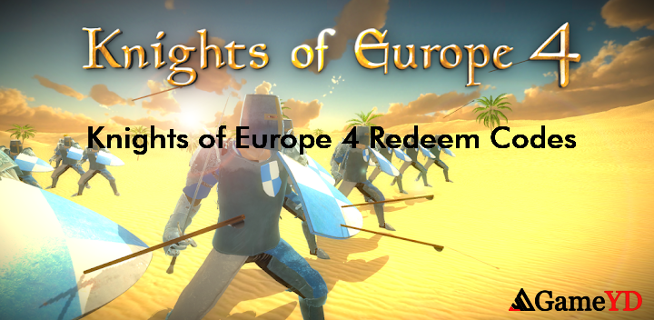 Knights of Europe 4 Codes 2025 (By DNS studio)