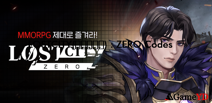 LOSTCITY ZERO Codes 2025 (By Infovine Company Limited)