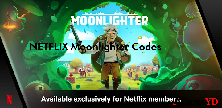 Moonlighter Netflix Edition Gift Codes 2025 (By Netflix, Inc.)