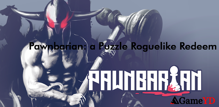 Pawnbarian a Puzzle Roguelike Codes 2025 (By j4nw)
