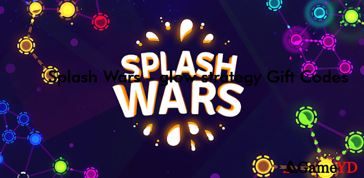 Splash Wars glow strategy Promo Codes 2025 (By FATHILLL GAMES)