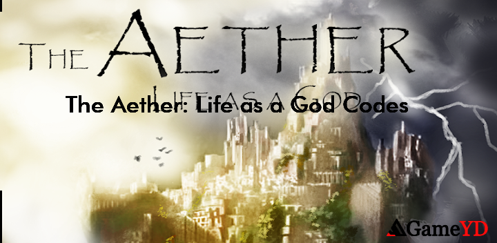 The Aether Life as a God Promo Codes 2025 (By Hosted Games)