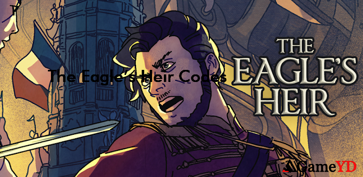 The Eagles Heir Promo Codes 2025 (By Choice of Games LLC)