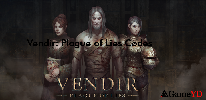 Vendir Plague of Lies Gift Codes 2025 (By Early Morning Studio)