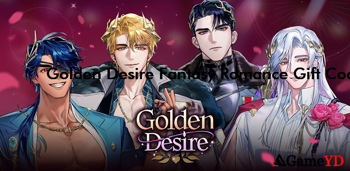 Golden Desire Fantasy Romance Codes 2025 (By StoryTaco.inc)