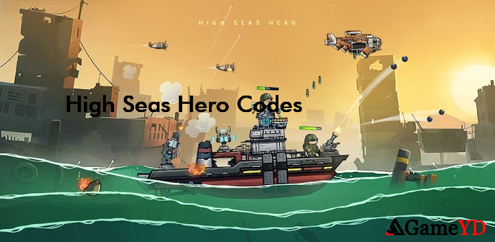 High Seas Hero Codes 2025 (By Century Games PTE. LTD.)
