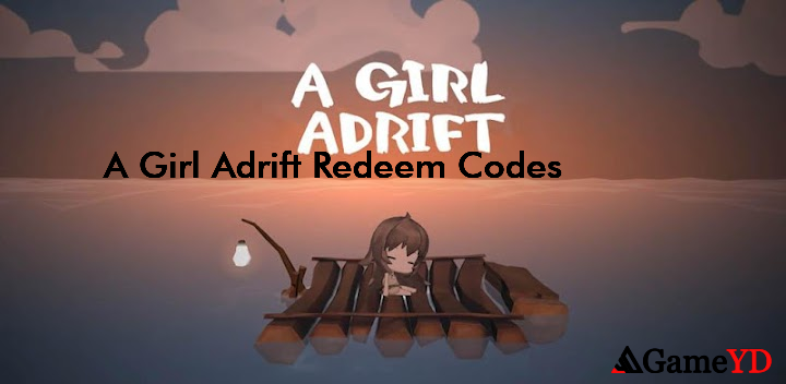 A Girl Adrift Codes 2025 (By DAERI SOFT Inc)